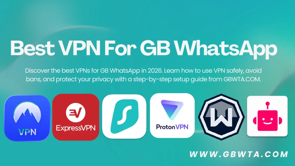 Best VPN For GB WhatsApp