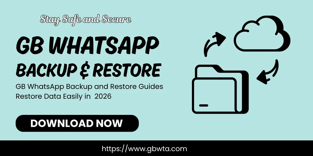 GB WhatsApp Backup & Restore Guides
