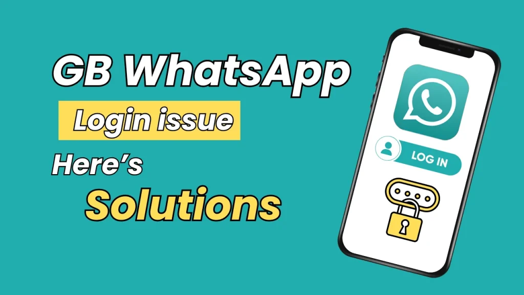 GB WhatsApp Login issue