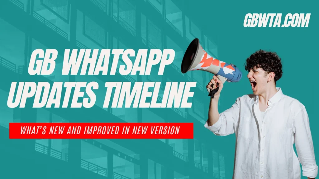 GB WhatsApp Updates Timeline