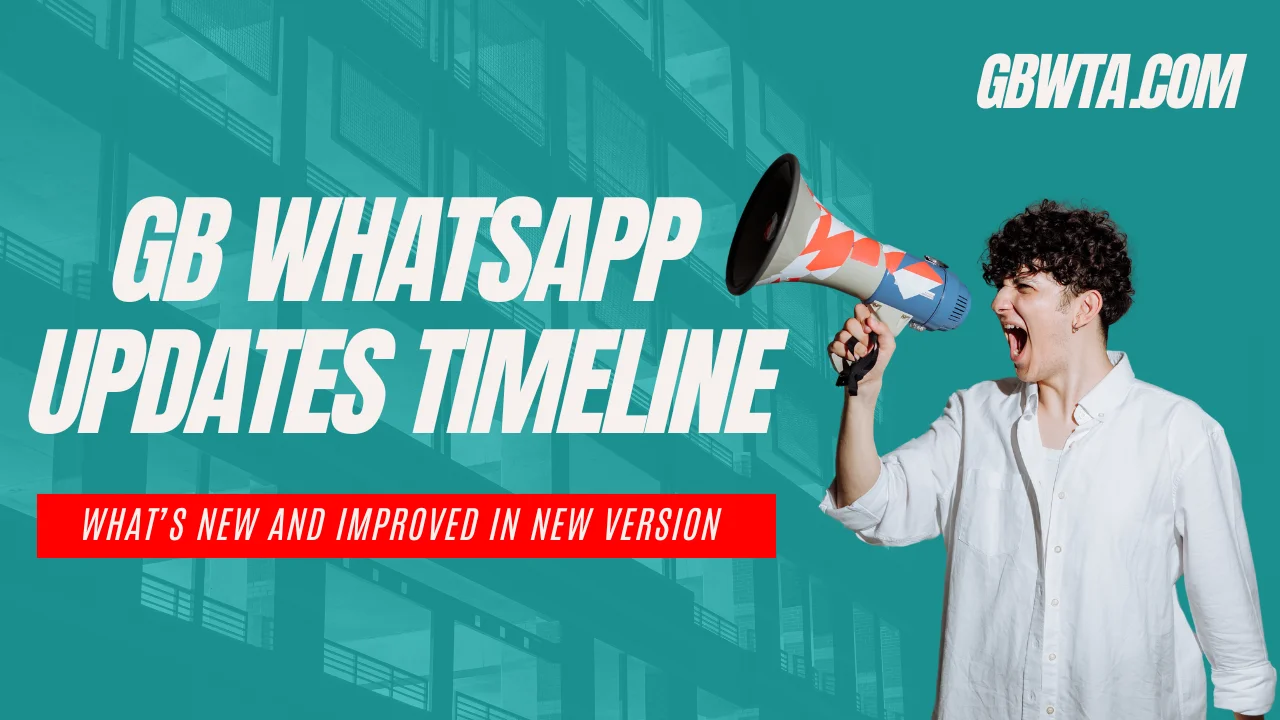 GB WhatsApp Updates Timeline