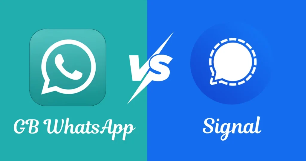 GB WhatsApp vs Signal App