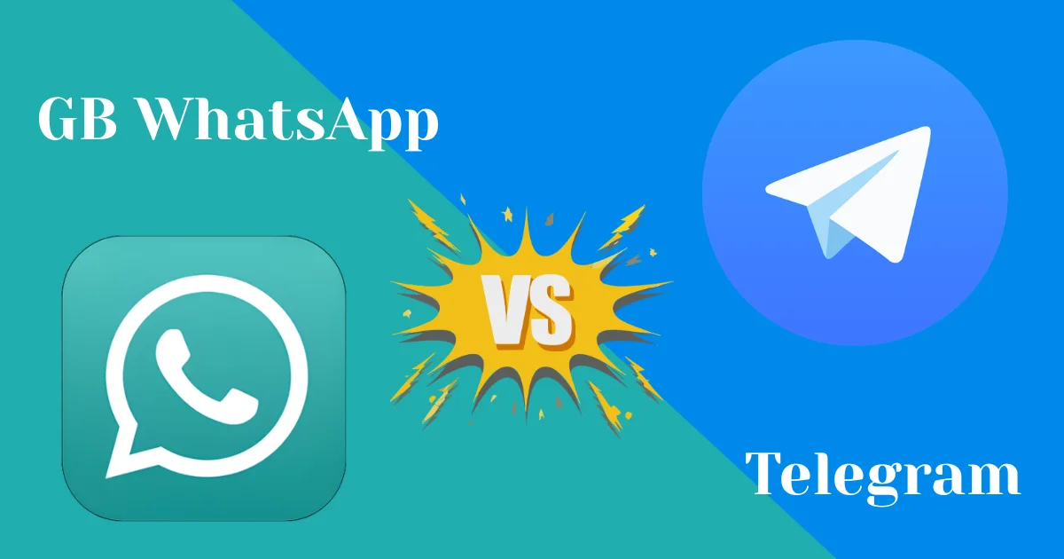 GB WhatsApp vs Telegram